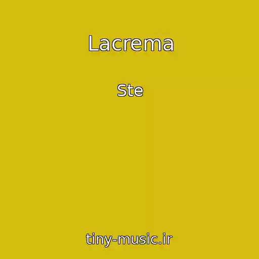 کاور آهنگ Lacrema از Ste