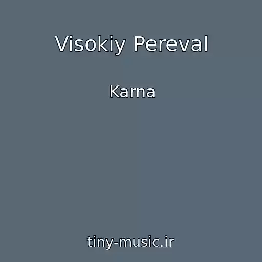 کاور آهنگ Visokiy Pereval از Karna