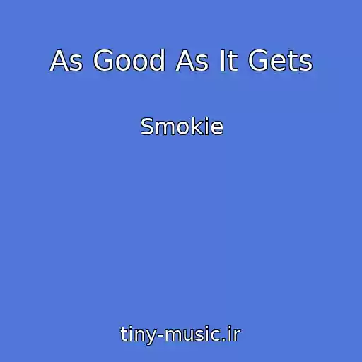 کاور آهنگ As Good As It Gets از Smokie