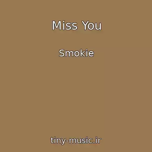 کاور آهنگ Miss You از Smokie