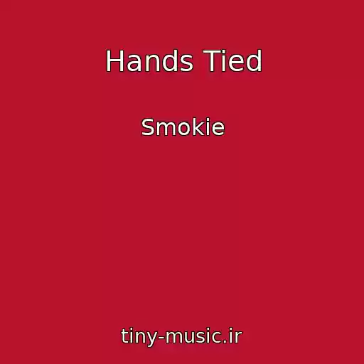 کاور آهنگ Hands Tied از Smokie