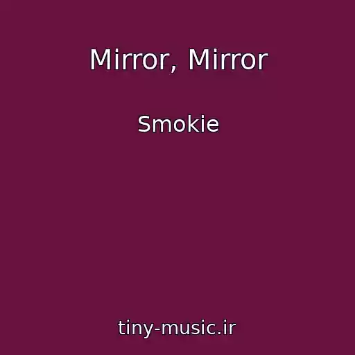 کاور آهنگ Mirror, Mirror از Smokie