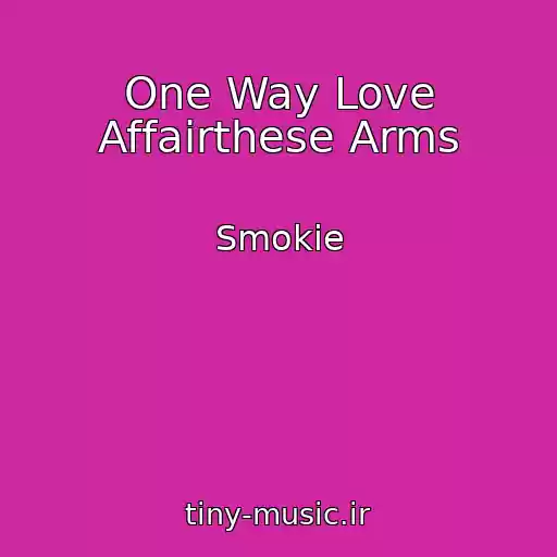 کاور آهنگ One Way Love Affairthese Arms از Smokie