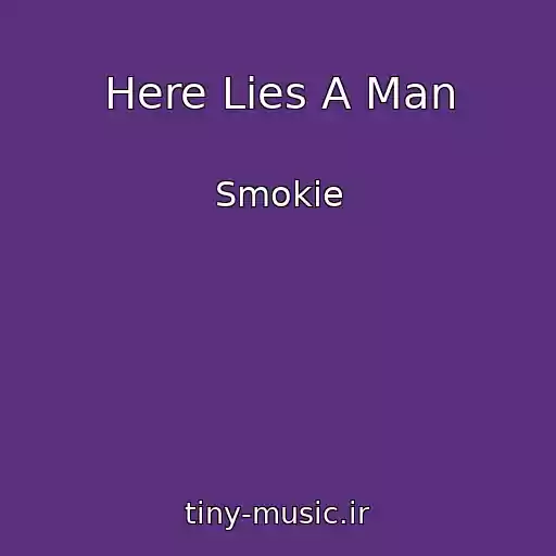 کاور آهنگ Here Lies A Man از Smokie