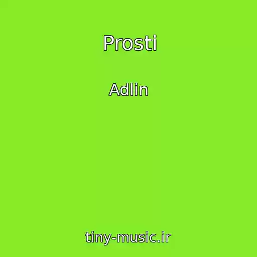 کاور آهنگ Prosti از Adlin