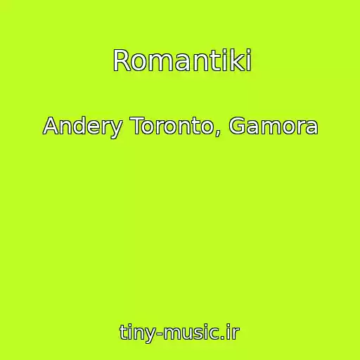 کاور آهنگ Romantiki از Andery Toronto, Gamora