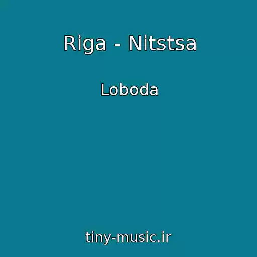 کاور آهنگ Riga - Nitstsa از Loboda