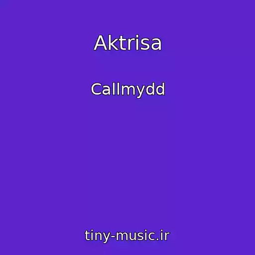 کاور آهنگ Aktrisa از Callmydd