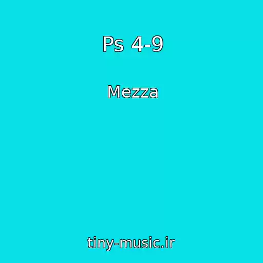 کاور آهنگ Ps 4-9 از Mezza