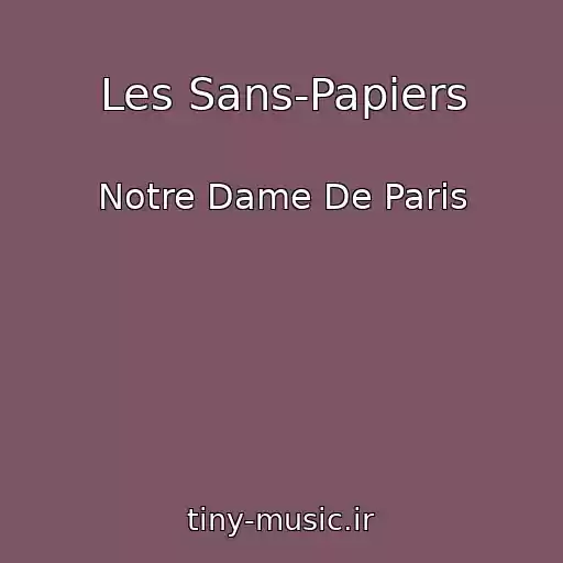 کاور آهنگ Les Sans-Papiers از Notre Dame De Paris