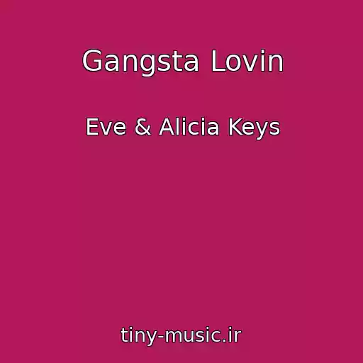 کاور آهنگ Gangsta Lovin از Eve & Alicia Keys