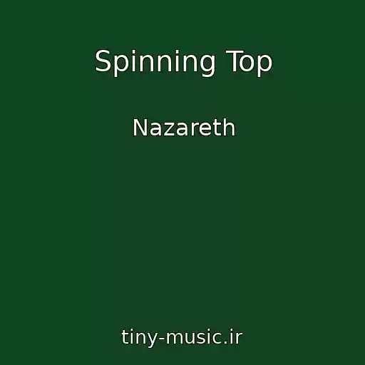 کاور آهنگ Spinning Top از Nazareth