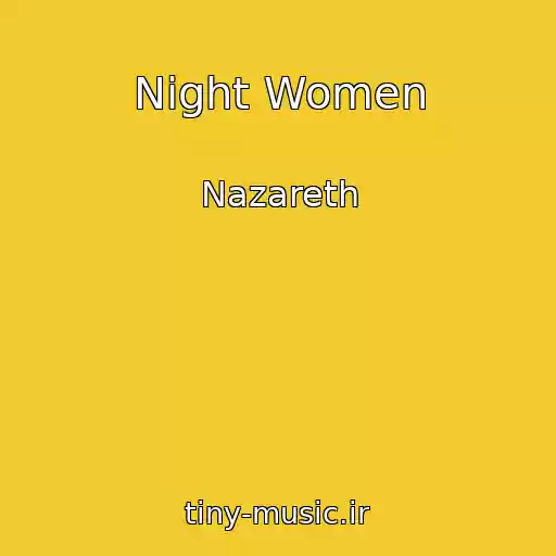 کاور آهنگ Night Women از Nazareth
