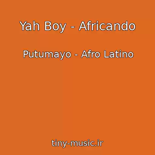 کاور آهنگ Yah Boy - Africando از Putumayo - Afro Latino