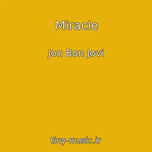 کاور آهنگ Miracle از Jon Bon Jovi