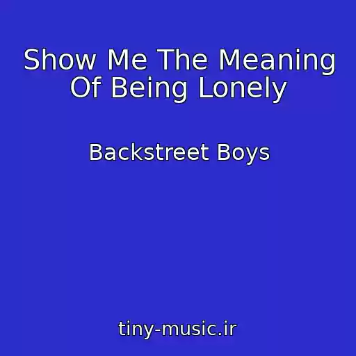 کاور آهنگ Show Me The Meaning Of Being Lonely از Backstreet Boys