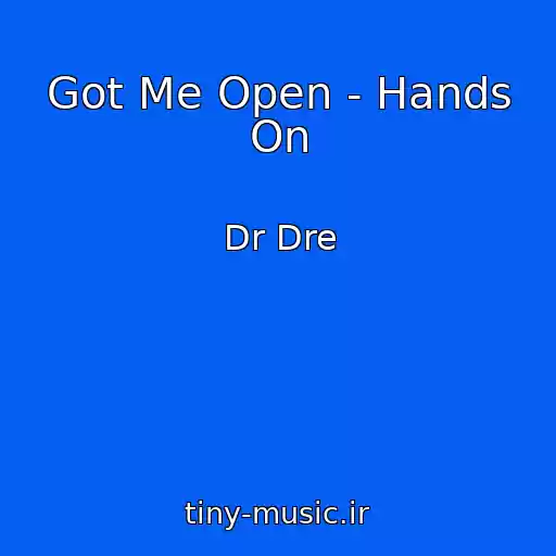 کاور آهنگ Got Me Open - Hands On از Dr Dre