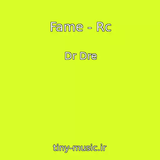 کاور آهنگ Fame - Rc از Dr Dre
