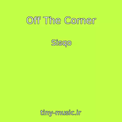 کاور آهنگ Off The Corner از Sisqo