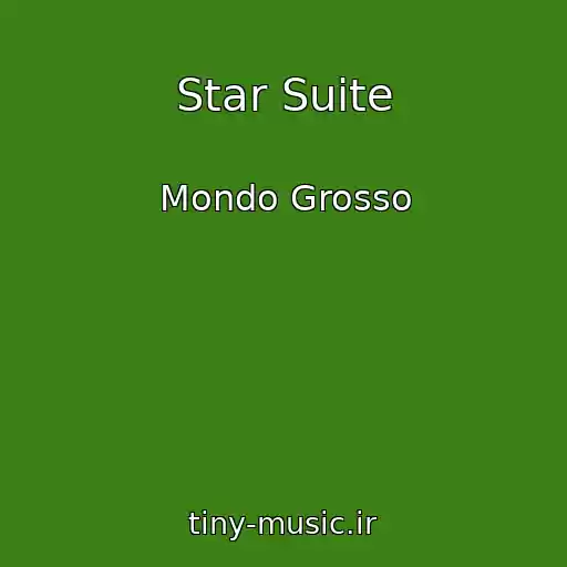 کاور آهنگ Star Suite از Mondo Grosso