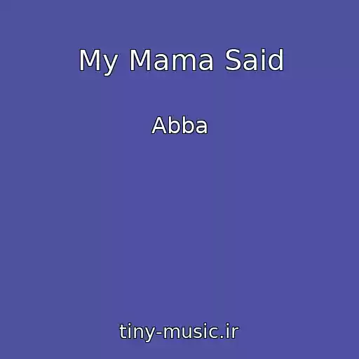 کاور آهنگ My Mama Said از Abba