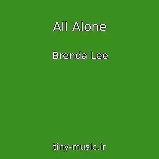 کاور آهنگ All Alone از Brenda Lee