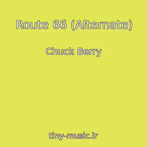 کاور آهنگ Route 66 (Alternate) از Chuck Berry