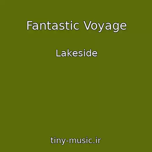 کاور آهنگ Fantastic Voyage از Lakeside