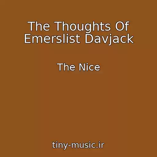 کاور آهنگ The Thoughts Of Emerslist Davjack از The Nice
