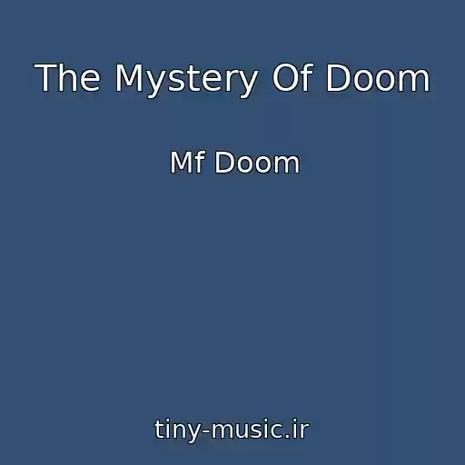 کاور آهنگ The Mystery Of Doom از Mf Doom