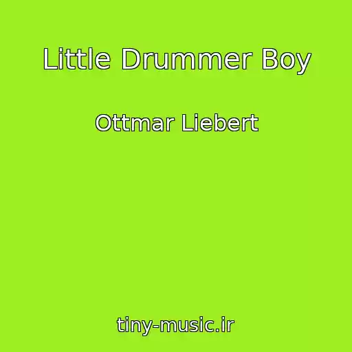 کاور آهنگ Little Drummer Boy از Ottmar Liebert