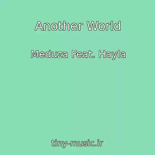 کاور آهنگ Another World از Meduza Feat. Hayla