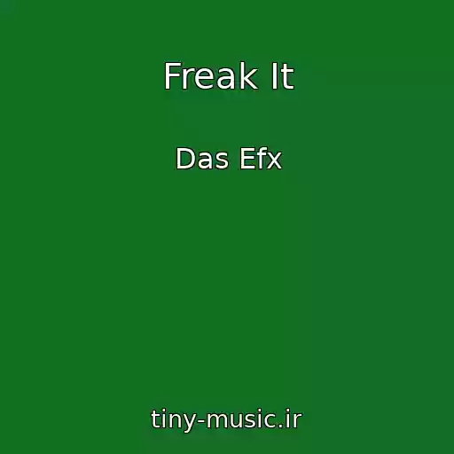 کاور آهنگ Freak It از Das Efx