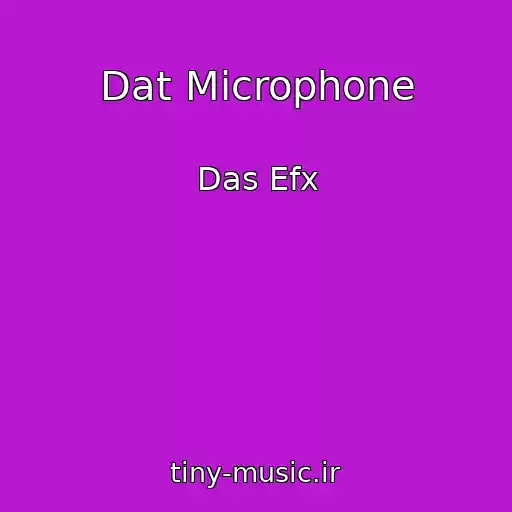 کاور آهنگ Dat Microphone از Das Efx