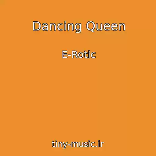کاور آهنگ Dancing Queen از E-Rotic