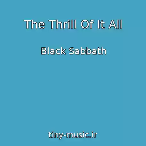 کاور آهنگ The Thrill Of It All از Black Sabbath