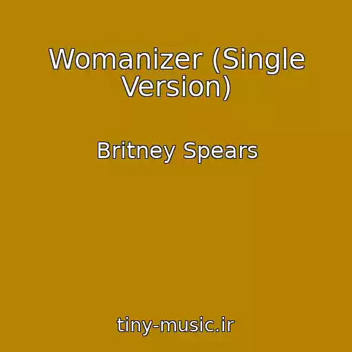 کاور آهنگ Womanizer (Single Version) از Britney Spears