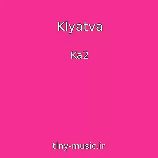 کاور آهنگ Klyatva از Ka2