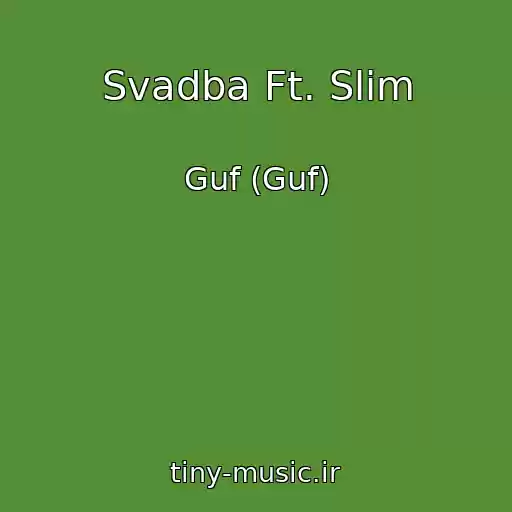 کاور آهنگ Svadba Ft. Slim از Guf (Guf)