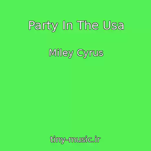 کاور آهنگ Party In The Usa از Miley Cyrus