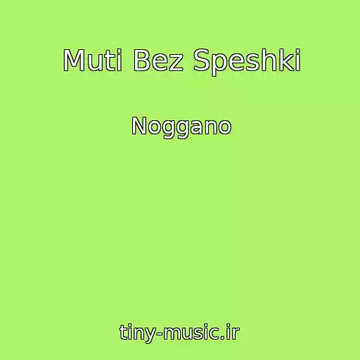 کاور آهنگ Muti Bez Speshki از Noggano