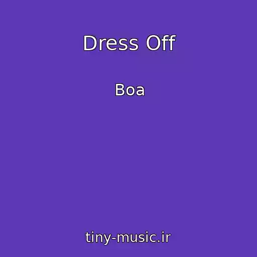 کاور آهنگ Dress Off از Boa