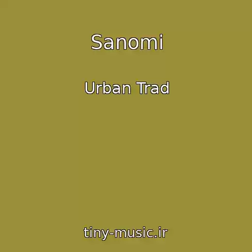 کاور آهنگ Sanomi از Urban Trad