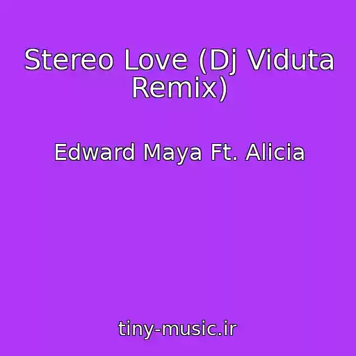 کاور آهنگ Stereo Love (Dj Viduta Remix) از Edward Maya Ft. Alicia