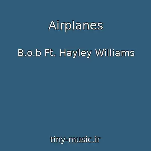 کاور آهنگ Airplanes از B.o.b Ft. Hayley Williams