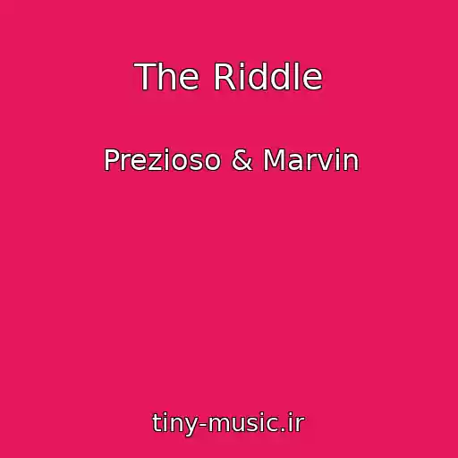 کاور آهنگ The Riddle از Prezioso & Marvin