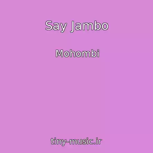 کاور آهنگ Say Jambo از Mohombi