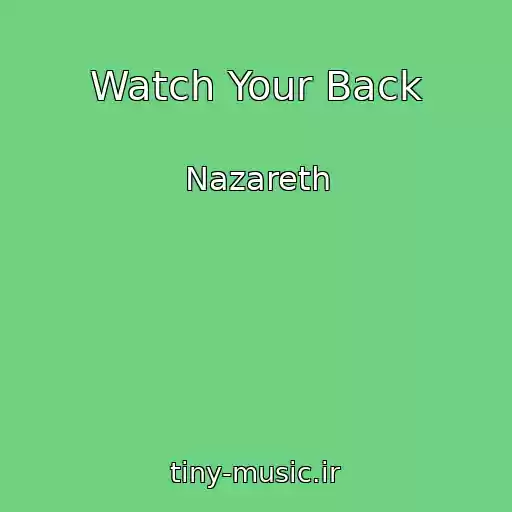کاور آهنگ Watch Your Back از Nazareth