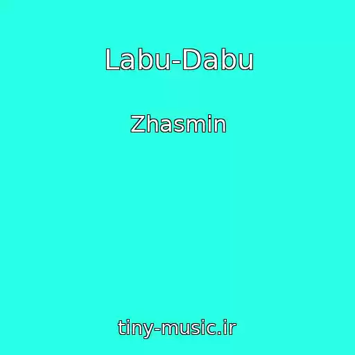 کاور آهنگ Labu-Dabu از Zhasmin