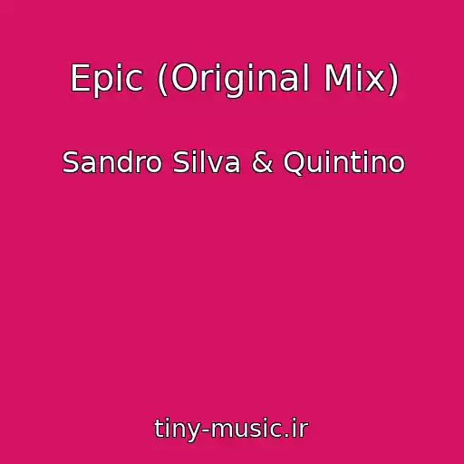 کاور آهنگ Epic (Original Mix) از Sandro Silva & Quintino